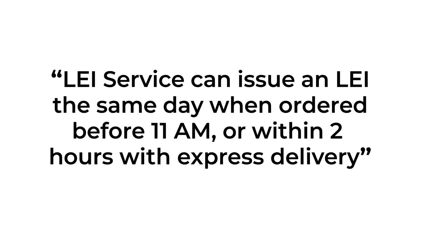 Large pull quote highlighting same-day LEI issuance before 11 AM and 2-hour express delivery for Canadian reporting and trading use cases.